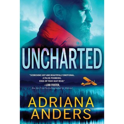 Uncharted - (Survival Instincts) by  Adriana Anders (Paperback)