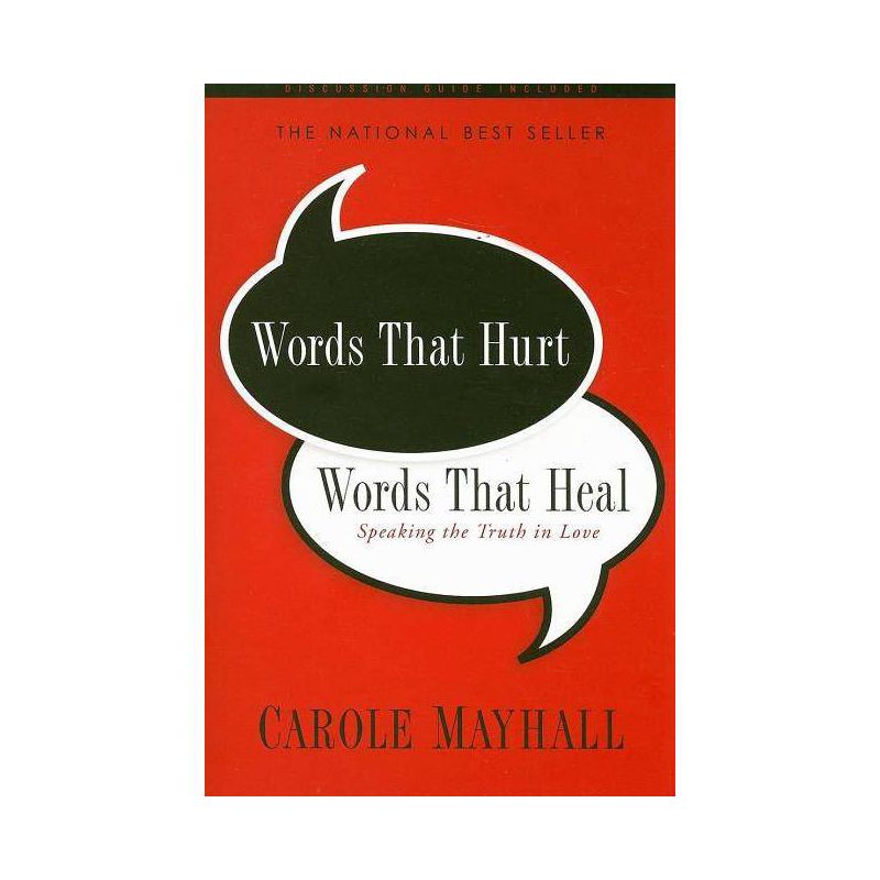Words That Hurt, Words That Heal - by  Carole Mayhall (Paperback), 1 of 2