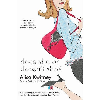  Does She or Doesn't She? - by  Alisa Kwitney (Paperback) 