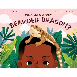 Who Has A Pet Bearded Dragon? - (Who Has a Pet) by  Jan Heng (Paperback) - 1 of 1