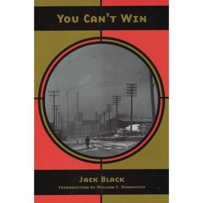 You Can't Win - by  Jack Black (Paperback)