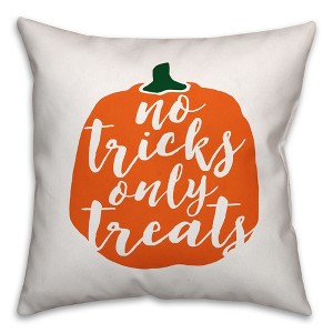 Creative Products No Tricks Only Treats 16x16 Indoor / Outdoor Pillow - 1 of 2