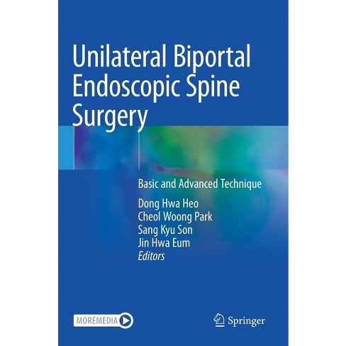 Unilateral Biportal Endoscopic Spine Surgery - by  Dong Hwa Heo & Cheol Woong Park & Sang Kyu Son & Jin Hwa Eum (Hardcover) - image 1 of 1