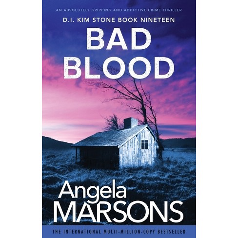 Bad Blood - (Detective Kim Stone) by Angela Marsons (Paperback)