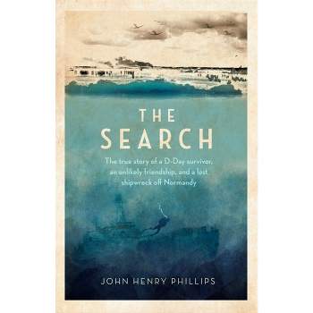 The Search - by  John Henry Phillips (Hardcover)