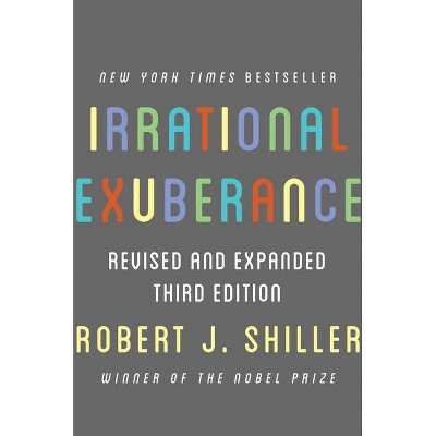 Irrational Exuberance - 3rd Edition by  Robert J Shiller (Paperback)