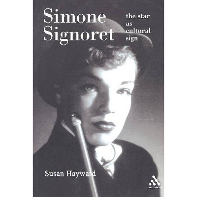 Simone Signoret - by  Susan Hayward (Paperback)