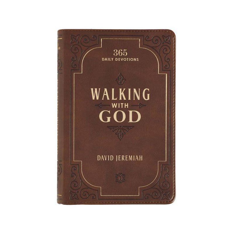 Walking with God Devotional - Brown Faux Leather Daily Devotional for Men & Women 365 Daily Devotions - by  David Jeremiah (Leather Bound), 1 of 2