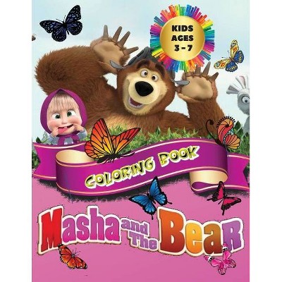 Masha And The Bear - Coloring Book Kids Ages 3 - 7 - by  Liudmila Coloring Books (Paperback)