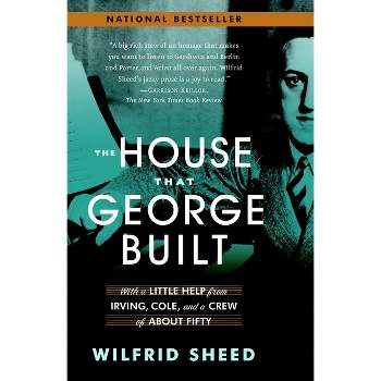 The House That George Built - by  Wilfrid Sheed (Paperback)