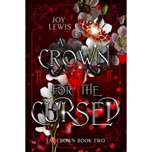 A Crown for the Cursed - by  Joy Lewis (Paperback) - 1 of 1