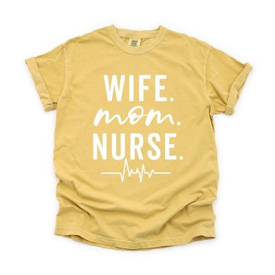 Simply Sage Market Women's Wife.  Mom. Nurse. Short Sleeve Garment Dyed Tee