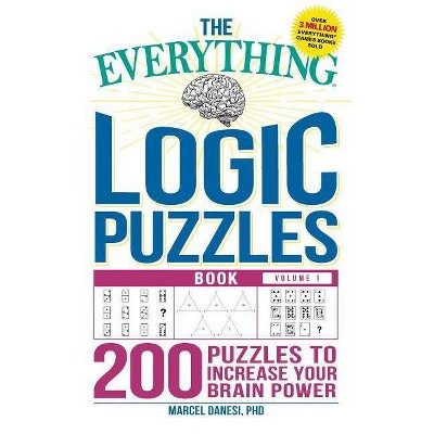 The Everything Logic Puzzles Book Volume 1 - (Everything(r)) by  Marcel Danesi (Paperback)