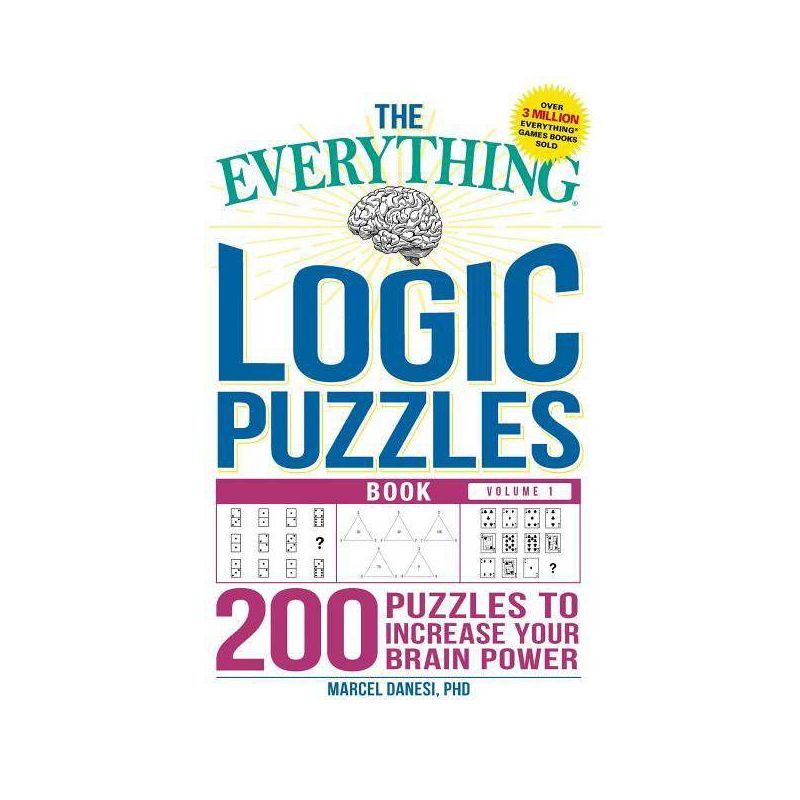 The Everything Logic Puzzles Book Volume 1 - (Everything(r)) by  Marcel Danesi (Paperback), 1 of 2