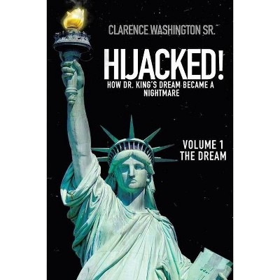 Hijacked! - by  Clarence Washington (Paperback)