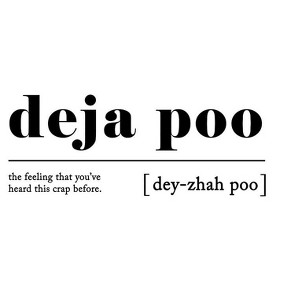 Poster Master Definition of Deja Poo  24x32 - 1 of 2