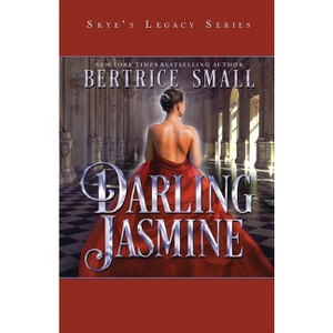 Darling Jasmine - by  Bertrice Small (Paperback) - 1 of 1