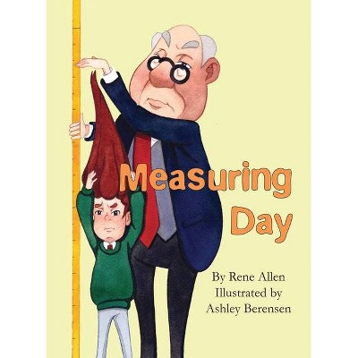 Measuring Day - by  Rene Allen (Hardcover)