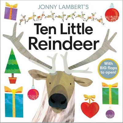 Jonny Lambert's Ten Little Reindeer - (Jonny Lambert Illustrated) (Board Book)