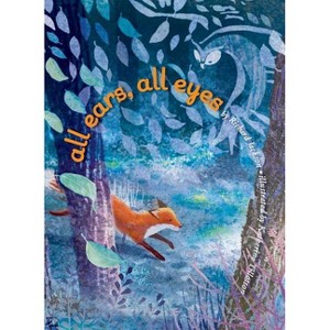 All Ears, All Eyes - by  Richard Jackson (Hardcover) - 1 of 1