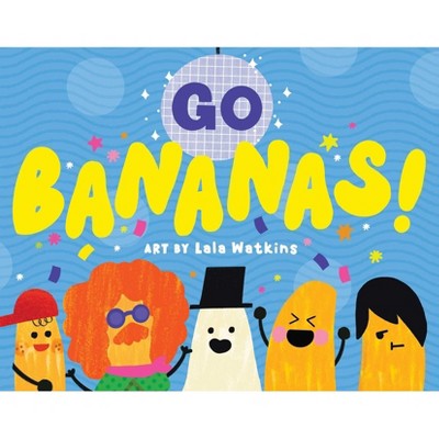 Go Bananas! - by  A B Peele (Hardcover)