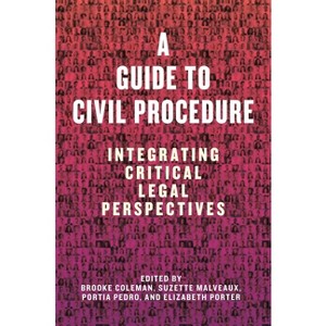 A Guide to Civil Procedure - by  Brooke Coleman & Suzette Malveaux & Portia Pedro & Elizabeth Porter (Hardcover) - 1 of 1