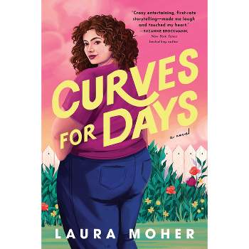 Curves for Days - (Big Love from Galway) by  Laura Moher (Paperback)