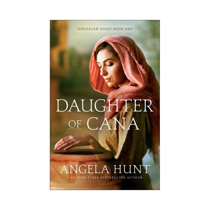 Daughter of Cana - (Jerusalem Road) by  Angela Hunt (Paperback), 1 of 2