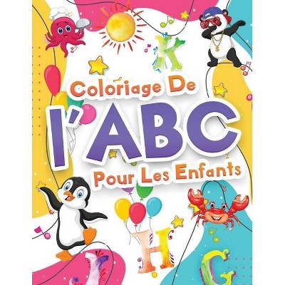 Coloriage De L Abc Pour Les Enfants By Booksly A Paperback Target