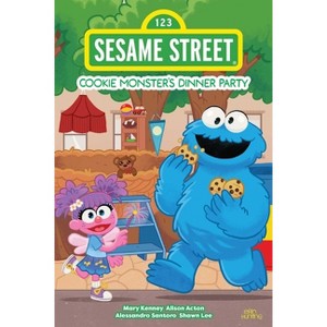 Sesame Street: Cookie Monster's Dinner Party - by  Mary Kenney (Hardcover) - 1 of 1