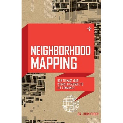 Neighborhood Mapping - by  John Dr Fuder (Paperback)