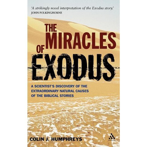 Miracles Of Exodus: Scientists Discovery - By Colin Humphreys ...