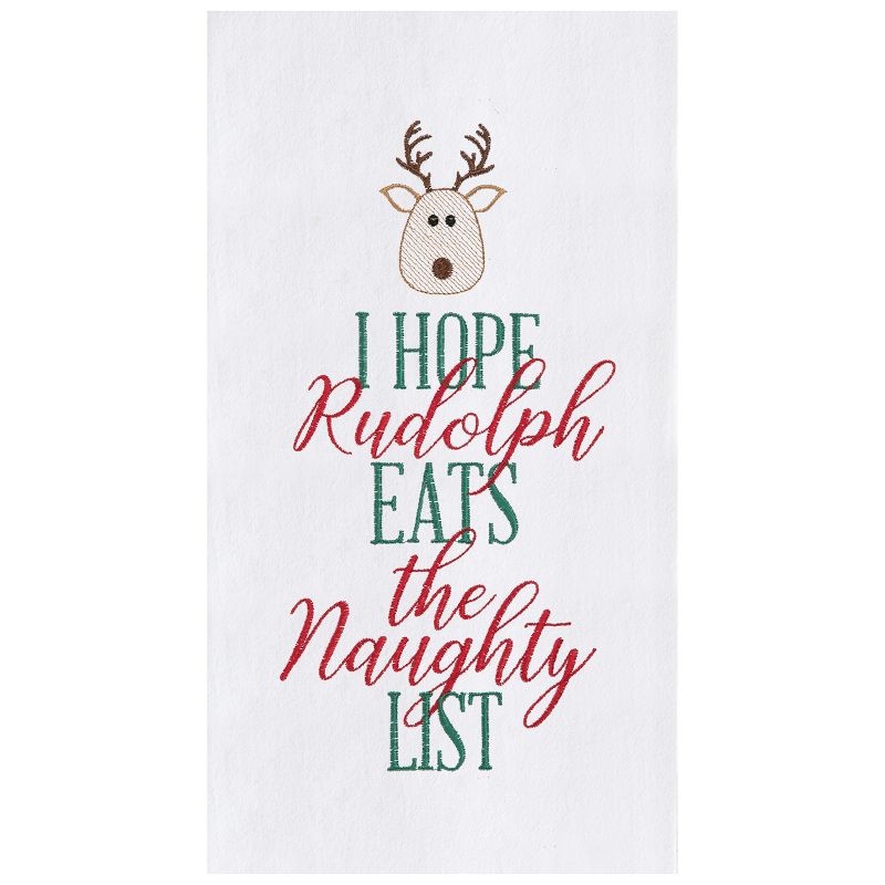 C&F Home "I Hope Rudolph Eats the Naught List" Red Nose Reindeer Christmas  Embroidered Flour Sack Kitchen Towel  27L x 18W in., 1 of 3
