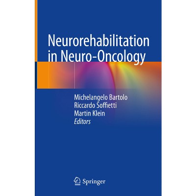 Neurorehabilitation In Neuro-oncology - By Michelangelo Bartolo ...