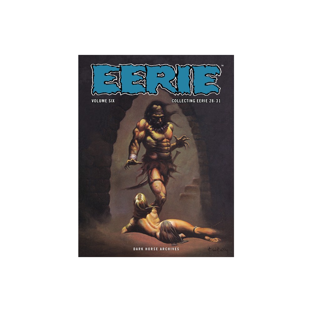 Eerie Archives Volume 6 - by Buddy Saunders & Nicola Cuti (Paperback)