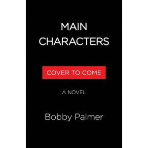 Main Characters - Large Print by  Bobby Palmer (Paperback) - 1 of 1