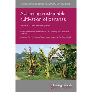 Achieving Sustainable Cultivation of Bananas Volume 3 - (Hardcover) - 1 of 1