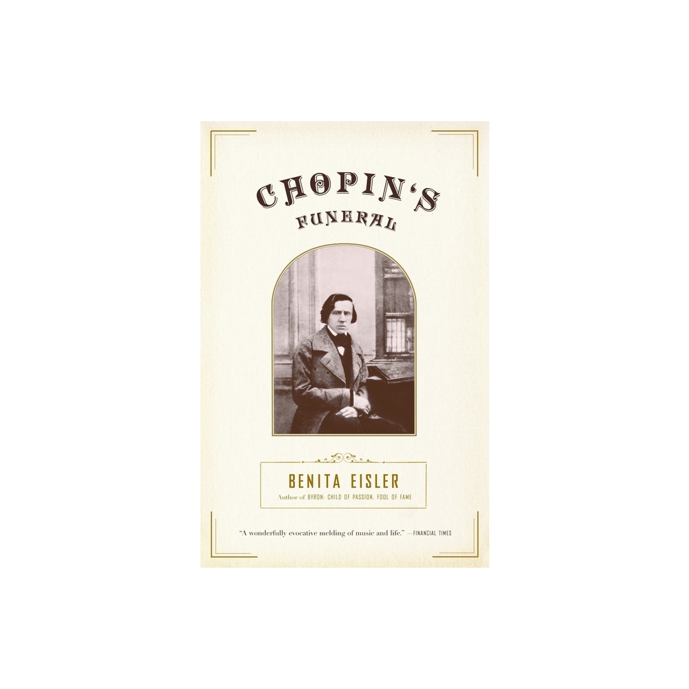 Chopins Funeral - by Benita Eisler (Paperback)