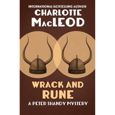 Wrack and Rune - (Peter Shandy Mysteries) by  Charlotte MacLeod (Paperback)