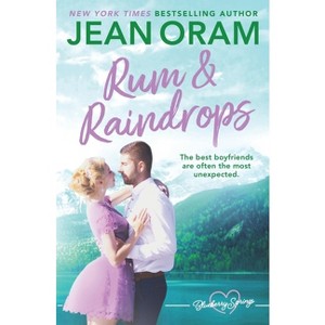 Rum and Raindrops - (Blueberry Springs) 3rd Edition by  Jean Oram (Paperback) - 1 of 1