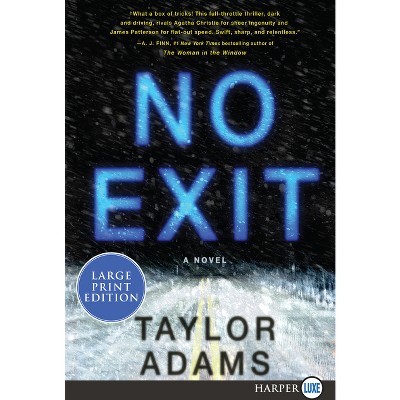 No Exit - Large Print by  Taylor Adams (Paperback)