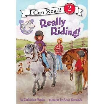 Pony Scouts: Really Riding! - (I Can Read Level 2) by  Catherine Hapka (Paperback)