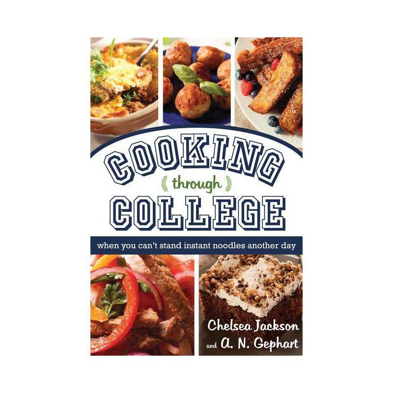 Cooking Through College - by  Chelsea Jackson (Paperback), 1 of 2