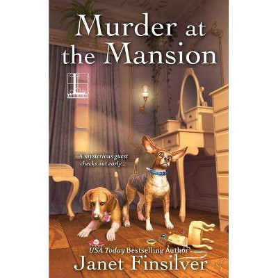 Murder at the Mansion - by  Janet Finsilver (Paperback)