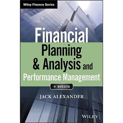  Financial Planning & ysis and Performance Management - (Wiley Finance) by  Jack Alexander (Hardcover) 