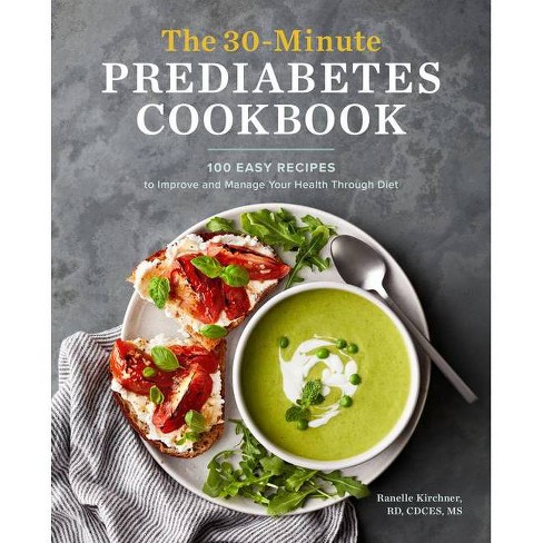 The 30-Minute Prediabetes Cookbook - by  Ranelle Kirchner (Paperback) - image 1 of 1