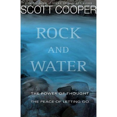 Rock and Water - by  Scott Cooper (Paperback)