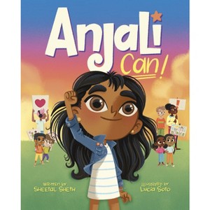Anjali Can! - (Always Anjali) by  Sheetal Sheth (Hardcover) - 1 of 1