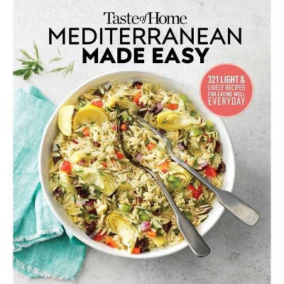 Taste of Home Mediterranean Made Easy - by  Editors at Taste of Home (Paperback)