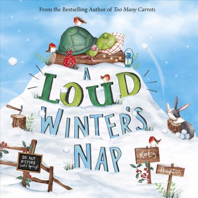 Loud Winter's Nap -  by Katy Hudson (Hardcover)